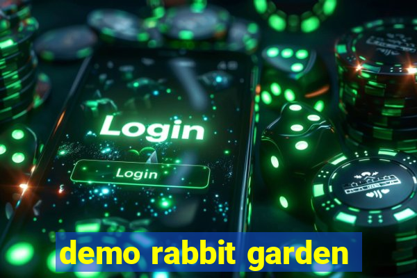 demo rabbit garden